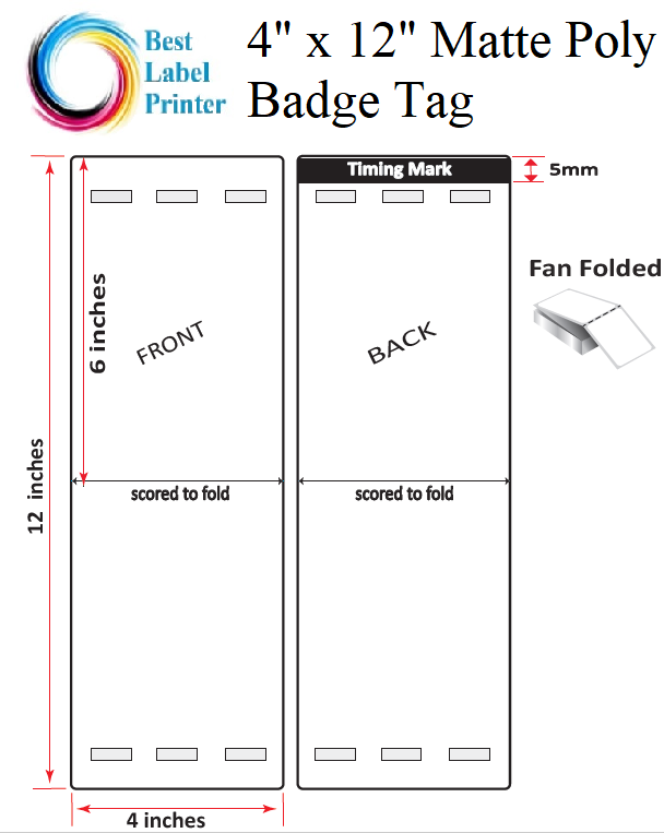 4” X 12” MATTE POLY TRADE SHOW/EVENT/VISITOR ID BADGE TAGS (BEST FOR EPSON COLORWORKS C4000/C3500 SERIES LABEL PRINTERS) (FAN FOLDED)