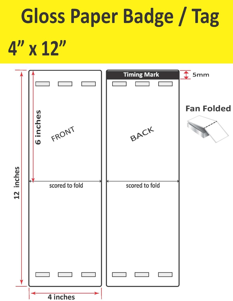 4” X 12” GLOSS PAPER TRADE SHOW/EVENT/VISITOR ID BADGE TAGS (BEST FOR EPSON COLORWORKS C4000/C3500 SERIES LABEL PRINTERS) (FAN FOLDED)