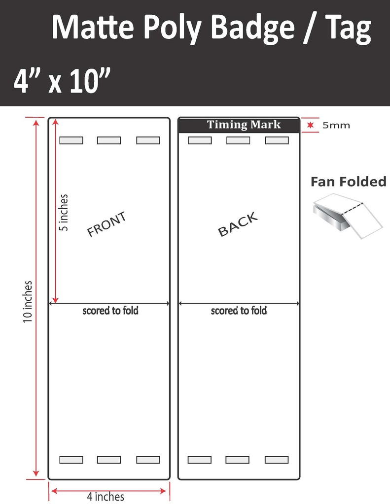 4” X 10” MATTE POLY TRADE SHOW/EVENT/VISITOR ID BADGE TAGS (BEST FOR EPSON COLORWORKS C4000/C3500 SERIES LABEL PRINTERS) (FAN FOLDED)
