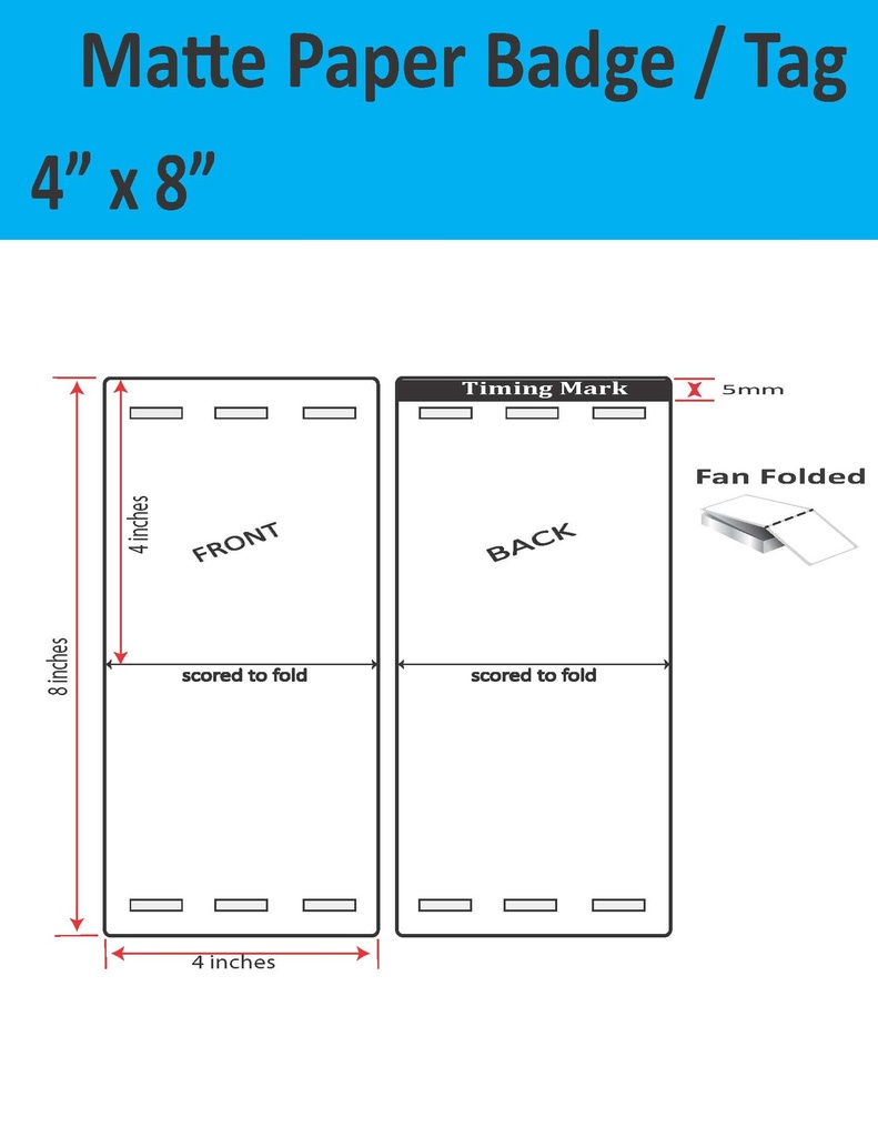 4” X 8” MATTE PAPER TRADE SHOW/EVENT/VISITOR ID BADGE TAGS (BEST FOR EPSON COLORWORKS C4000/D3800 SERIES LABEL PRINTERS) (FAN FOLDED)