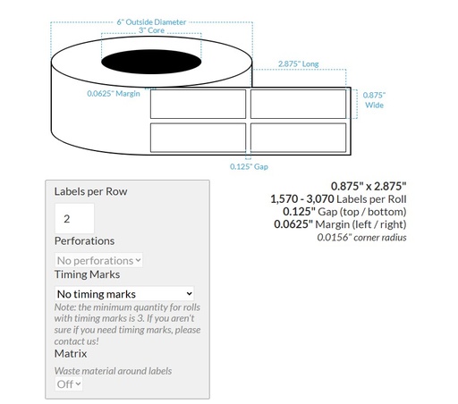 [KIM-0875-2875-1700-3NP-2UP-SPC, 105393-3X6-MK-149-2000000] 0.875" x 2.875" MATTE KIMDURA {2-ACROSS SQUARE CORNERS} Roll Labels (3"CORE/6"OD)